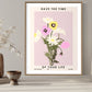 Have The Time of Your Life Flower Market Print Poster